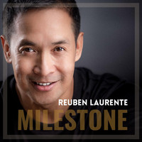 Reuben Laurente - Milestone