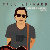 Paul Zinnard - Some Kind of Secret Love (Radio Edit)