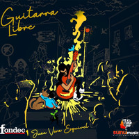 Juan Vera Esquivel - Guitarra Libre