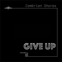 Cambrian Shores - Give Up (Live)