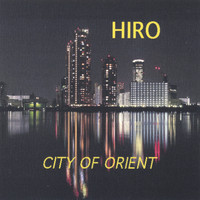 Hiro - City Of Orient