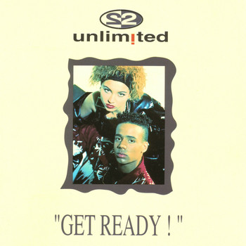 2 Unlimited - Get Ready (Explicit)