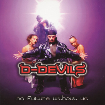 D-Devils - No Future Without Us
