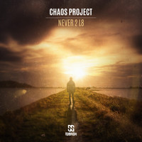 Chaos Project - Never 2 L8