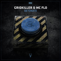 GridKiller & MC Flo - Detonate