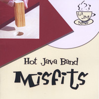 The Hot Java Band - Misfits
