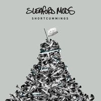 Sleaford Mods - Shortcummings (Explicit)