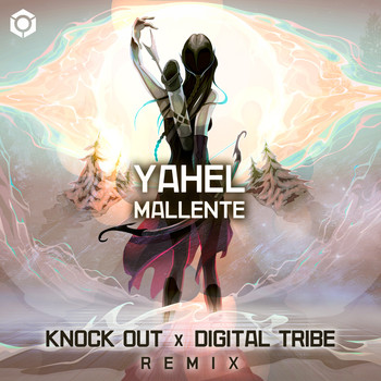 Yahel - Mallente (Knock Out, Digital Tribe Remix)