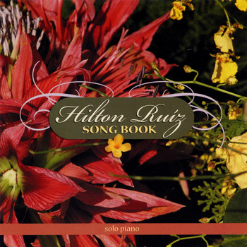 Hilton Ruiz - Hilton Ruiz Songbook