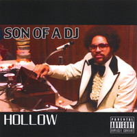 Hollow - Son Of A DJ