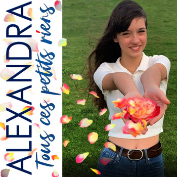 Alexandra - Tous ces petits riens