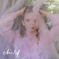Child - Off the Shore