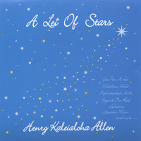 Henry Kaleialoha Allen - Lei Of Stars