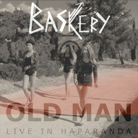 Baskery - Old Man (Live At Haparanda, Sweden) (Live)