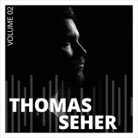 Thomas Seher - Thomas Seher, Vol. 2