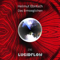 Helmut Ebritsch - Das Ermoeglichen