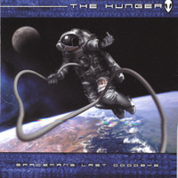 The Hunger - Spacemans Last Goodbye