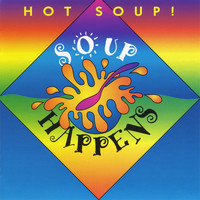 Hot Soup - Soup Happens