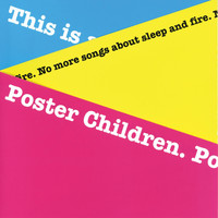 Poster Children - No More Songs About Sleep and Fire