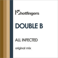 Double B - All Infected (Explicit)