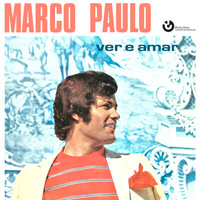 Marco Paulo - Ver e Amar