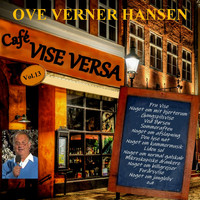 Ove Verner Hansen - Cafe Vise Versa Vol. 13