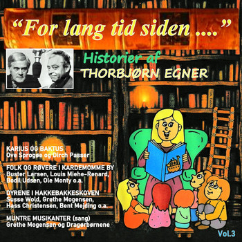 Diverse Artister - For lang tid siden Vol. 3, Historier af Thorbjørn Egner