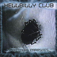 Hellbilly Club - No More Parasites