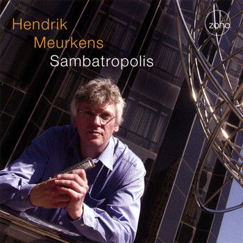 Hendrik Meurkens - Sambatropolis