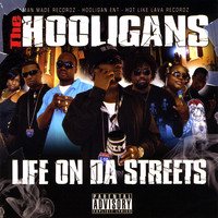 The Hooligans - Life On Da Streets