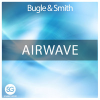 Bugle & Smith - Airwave