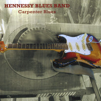 Hennessy Blues Band - Carpenter Blues