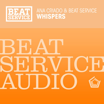 Ana Criado & Beat Service - Whispers