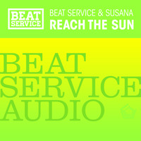 Beat Service & Susana - Reach The Sun
