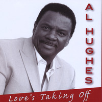 Al Hughes - Love's Taking Off