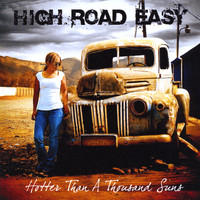 High Road Easy - Hotter Than a Thousand Suns