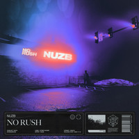 NUZB - No Rush