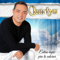 Charlys - Estou Aqui Para Te Adorar