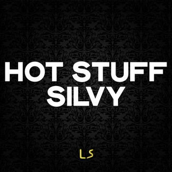 Silvy - Hot Stuff