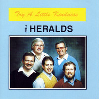 The Heralds - Try a Little Kindness