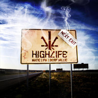 Highlife - Next Exit (Explicit)