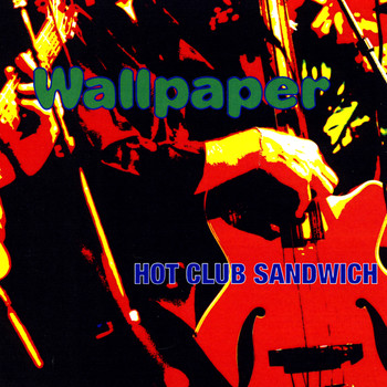 Hot Club Sandwich - Wallpaper