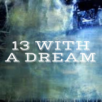 M.A.D - 13 WITH A DREAM (Explicit)