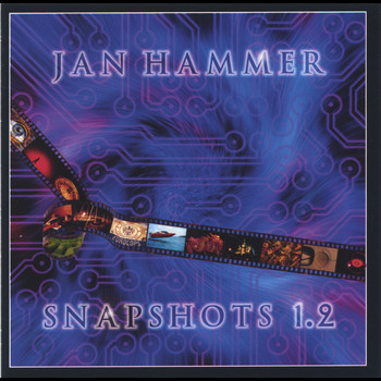 Jan Hammer - SNAPSHOTS 1.2