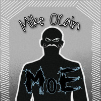 M.O.E - Mike O'Cain