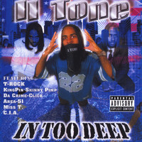 II Tone - In Too Deep (Explicit)