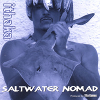 Ithaka - Saltwater Nomad