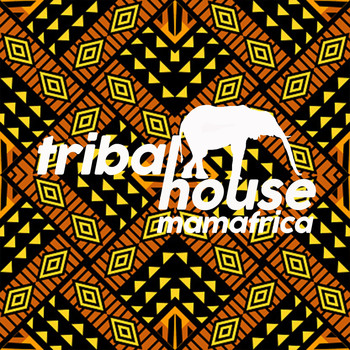 Various Artists - Tribal House Mamafrica
