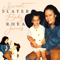 Slater Rhea - Sweet Baby James