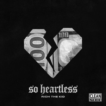 Rich The Kid - So Heartless